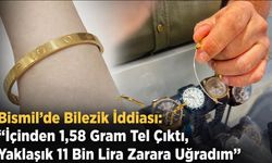 Bismil’de bilezik iddiası: “İçinden 1,58 gram tel çıktı, 11 bin lira zarar ettim”