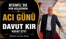Kazancı mahallesinden Kır ailesinin acı günü: Davut Kır vefat etti
