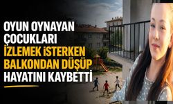 Oyun Oynayan Çocukları İzlemek İsterken Balkondan Düşüp Hayatını Kaybetti