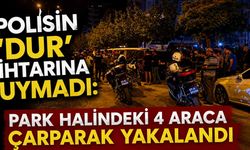 Polisin 'Dur' İhtarına Uymadı: Park Halindeki 4 Araca Çarparak Yakalandı