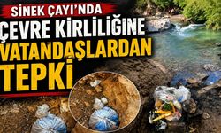 Sinek Çayı’nda Çevre Kirliliğine Vatandaşlardan Tepki