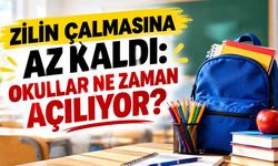 Zilin Çalmasına Az Kaldı: Okullar Ne Zaman Açılıyor?