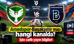 Amedspor-Başakşehir maçı hangi kanalda? İşte canlı yayın bilgileri