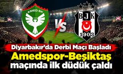 Diyarbakır’da büyük derbi başladı: Amedspor-Beşiktaş maçında ilk düdük çaldı