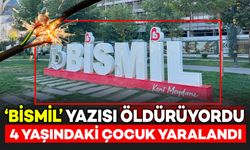 'Bismil' yazısı faciaya neden oldu: 4 Yaşındaki çocuk elektrik akımına kapıldı