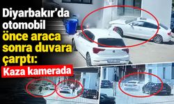 Diyarbakır’da otomobil önce araca sonra duvara çarptı: Kaza kamerada
