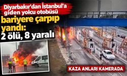 Diyarbakır'dan İstanbul'a giden yolcu otobüsü bariyere çarpıp yandı: 2 ölü, 8 yaralı