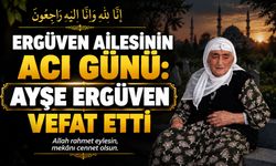 Ergüven ailesinin acı günü: Ayşe Ergüven vefat etti