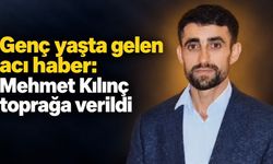 3 kız babası Mehmet Kılınç yaşam mücadelesini kaybetti