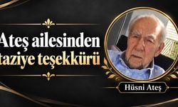 Hüsni Ateş’in ailesinden duygulandıran teşekkür mesajı