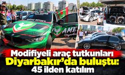 Modifiyeli araç tutkunları Diyarbakır’da buluştu: 45 ilden katılım