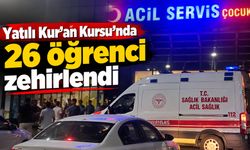 Yatılı Kur’an Kursu’nda 26 öğrenci zehirlendi