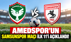 Amedspor’un Samsunspor Maçı İlk 11’i Açıklandı!