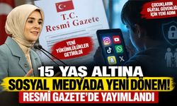15 Yaş Altına Sosyal Medyada Yeni Dönem! Resmî Gazete'de Yayımlandı