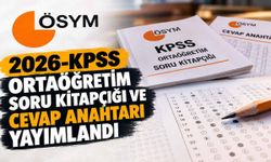 2026-KPSS Ortaöğretim Soru Kitapçığı ve Cevap Anahtarı Yayımlandı