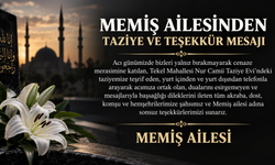 MEMİŞ AİLESİNDEN TAZİYE VE TEŞEKKÜR MESAJI