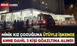 8 Yaşındaki Kız Çocuğuna Ütüyle İşkence: Anne Dahil 3 Gözaltı