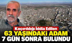 Kaçırıldığı İddia Edilen 63 Yaşındaki Adam 7 Gün Sonra Bulundu