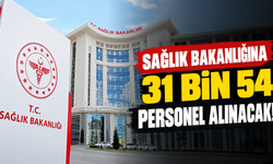 Sağlık Bakanlığına 31 Bin 54 Personel Alınacak!