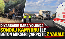 Diyarbakır Kara Yolunda Sondaj Kamyonu ile Beton Mikseri Çarpıştı: 2 Yaralı!
