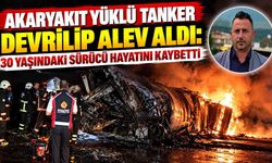 Akaryakıt Yüklü Tanker Devrilip Alev Aldı 30 Yaşındaki Sürücü Hayatını Kaybetti