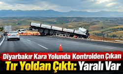 Diyarbakır Kara Yolunda Kontrolden Çıkan Tır Yoldan Çıktı