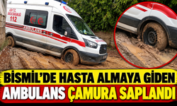 Bismil’de Hasta Almaya Giden Ambulans Çamura Saplandı