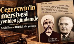Cegerxwîn’in Şeyh Kemal Hamidi için yazdığı mersiye yeniden gündemde