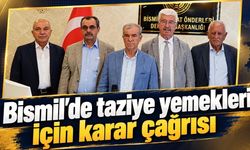 Bismil’de taziye yemekleri için alınan karara uyulması çağrısı