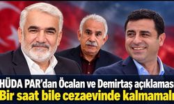 HÜDA PAR’dan Öcalan ve Demirtaş açıklaması: “Bir saat bile cezaevinde kalmasın”