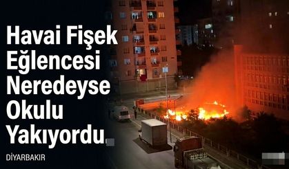 Havai Fişek Eğlencesi Neredeyse Okulu Yakıyordu