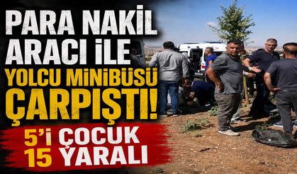 Para Nakil Aracı ile Yolcu Minibüsü Çarpıştı: 5’i Çocuk 15 Yaralı