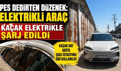 Pes Dedirten Düzenek: Elektrikli Araç Kaçak Elektrikle Şarj Edildi