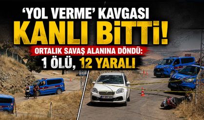'Yol Verme' Kavgası Kanlı Bitti! Ortalık Savaş Alanına Döndü: 1 Ölü, 12 Yaralı