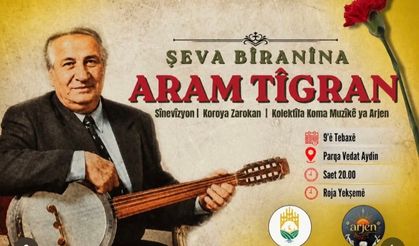 Bismil’de Aram Tîgran anısına özel gece düzenlenecek