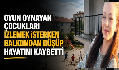 Oyun Oynayan Çocukları İzlemek İsterken Balkondan Düşüp Hayatını Kaybetti