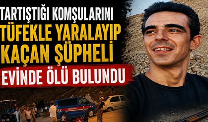 Tartıştığı Komşularını Tüfekle Yaralayıp Kaçan Şüpheli Evinde Ölü Bulundu