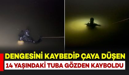 Batman'da Dengesini Kaybedip Çaya Düşen 14 Yaşındaki Tuba Kayboldu
