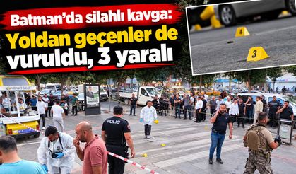 Batman’da silahlı kavga: Yoldan geçenler de vuruldu, 3 yaralı
