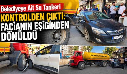Belediyeye Ait Su Tankeri Kontrolden Çıktı: Facianın Eşiğinden Dönüldü