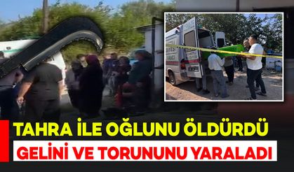 Tahra ile oğlunu öldürdü, gelini ve torununu yaraladı