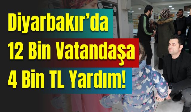 Diyarbakır’da 12 Bin Vatandaşa 4 Bin TL Market Yardımı