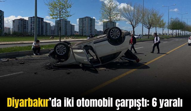 Diyarbakır’da çarpışan iki otomobilden biri devrildi: 6 yaralı
