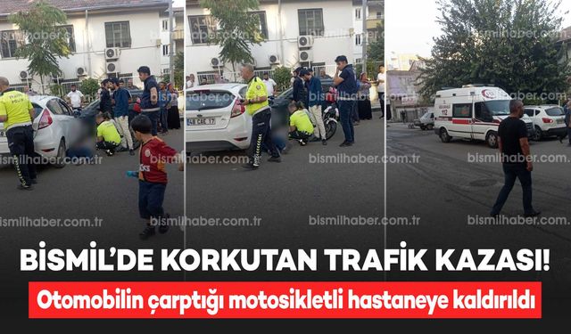 Bismil’de otomobilin çarptığı motosikletli hastaneye kaldırıldı