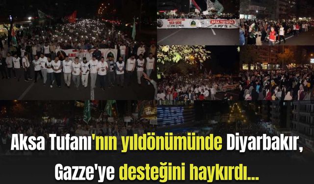 Aksa Tufanı'nın yıldönümünde Diyarbakır, Gazze'ye desteğini haykırdı