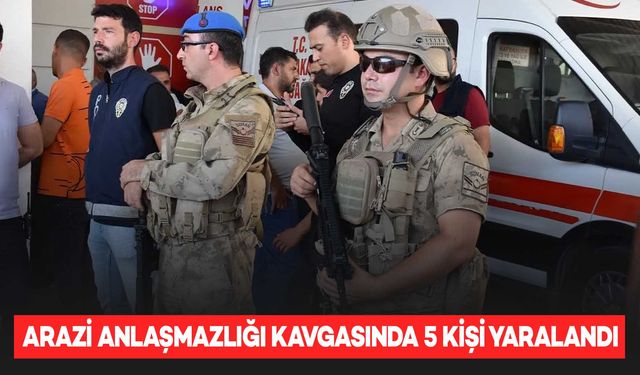 Siverek’te arazi kavgasında 1’i ağır 5 kişi yaralandı