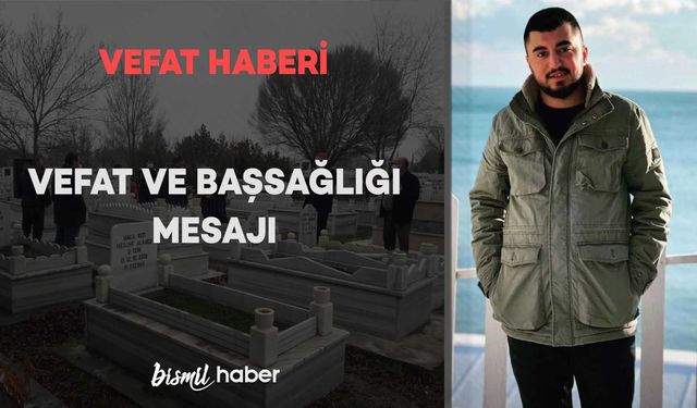 Barın Köyünden Sidar Dağ vefat etmiştir