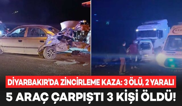 Diyarbakır’da katliam gibi kaza: 3 ölü, 2 ağır yaralı