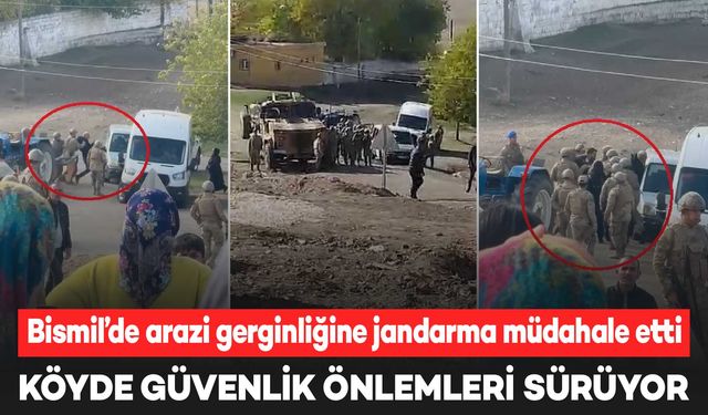 Bismil’de arazi gerginliğine jandarma müdahale etti: 2 gözaltı