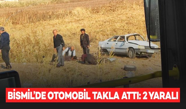 Bismil’de takla atan otomobilde 2 kişi yaralandı